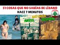 51 cosas que no sabías de Líbano