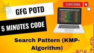 Search Pattern (KMP-Algorithm) | GFG POTD | 5 Minutes Code | GeeksForGeeks | DSA