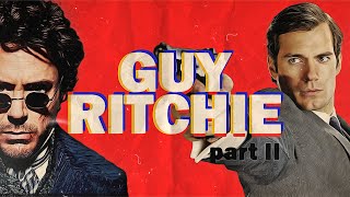 Did GUY RITCHIE Succeed in America? - A Documentary | Part 2