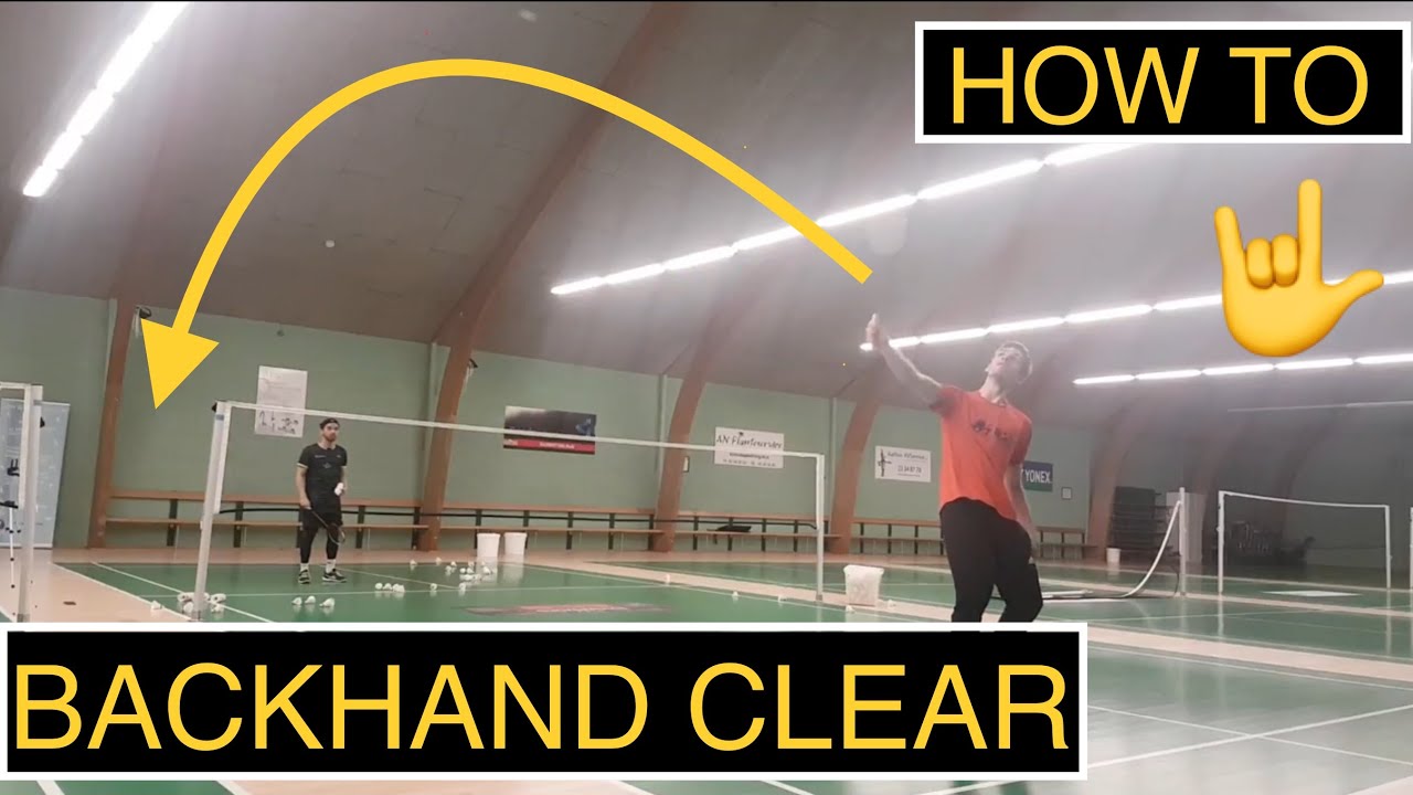 BADMINTON TECHNIQUE #43 - BACKHAND CLEAR, Detailed TUTORIAL - YouTube