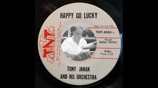 TEXAS DANCEHALL STANDARDS: Tony Janak / Happy Go Lucky / TNT 5065