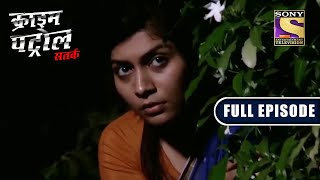 Crime Patrol - मासूम बच्चो की तलाश मैं हम - Ep 51 - Full Episode - 12 February 2022