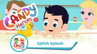 Candy Heroes - Splish Splash | Kids Music