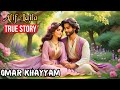 Omar Khayyam Movie Explanation in hindi || The Life and Legacy of a Persian Polymath