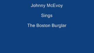 The Boston Burglar ----- Johnny McEvoy + Lyrics Underneath
