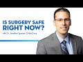 Is Surgery Safe Right Now? | Dr. Jonathon Spanyer, OrthoCincy