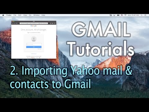 2 Importing Yahoo mail and contacts to Gmail 2 Importing Yahoo mail and contacts to Gmail