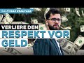 VERLIERE DEN RESPEKT VOR GELD! | salesHAX REALTALK #004