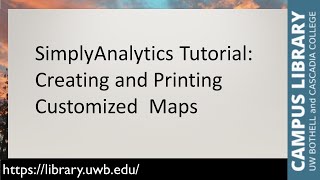 SimplyAnalytics Tutorial: Creating and Printing Customized Maps
