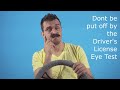 Don't let the drivers license eye test get you down!