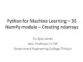 Python for Machine Learning – 35 - NumPy Part-1 (Creating ndarrays, ndim, shape)
