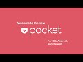 Pocket: The place to absorb great content.