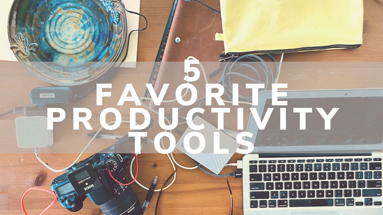 Pp029 5 Favorite Productivity Tools Youtube