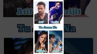 Tu Jaane Na Cover Song By Atif Aslam, Arijit Singh, Bidipta and Faiz | Who is best? #shorts #viral