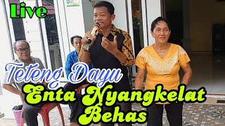 ENTA NYANGKELAT BEHAS - DERLIE, Voc TETENG DAYU. Live di Desa Parit