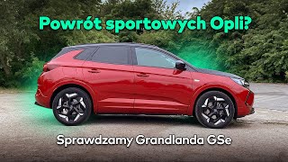 Opel Grandland GSe - usportowiony SUV