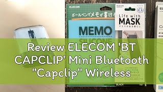 Review ELECOM 'BT CAPCLIP' Mini Bluetooth \