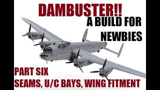 A build for Newbies. Airfix 1/72 Lancaster B.III Dambuster. Part Six.