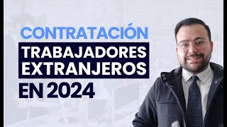 Contratación de trabajadores extranjeros Chile 2024