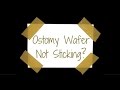 Ostomy wafer not sticking? Here are a few tips.