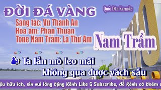 Karaoke Đời Đá Vàng | Bossa Nova | Tone Nam Trầm (Am,Tp:102) | Quốc Dân Karaoke