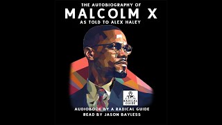 The Autobiography of Malcolm X (Part Two) – A Radical Audiobook