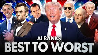I Let AI Rank ALL US Presidents (Trump Is Even Lower Than You Think)