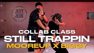 Mooreup X Biggy CLASS | Lil Durk - Still Trappin Ft. King Von | @justjerkacademy_ewha