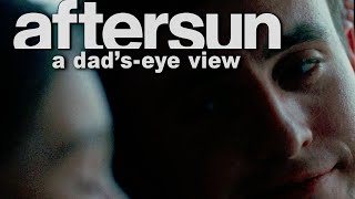 Aftersun - Movie Review