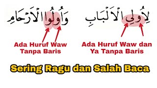 Huruf Waw dan Ya Tanpa Baris Ini, Gimana Bacanya? Takut Salah | Cara Baca Surat Ali Imran Ayat 190