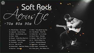 Best Acoustic Soft Rock Songs | Greatest Hits Soft Rock Of 70s 80s 90s