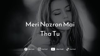 Meri Nazron Mai Tha Tu Status | Nazro Se Khud Ko Giraya Tu Ne Sad Song #hbwrites #shortsong