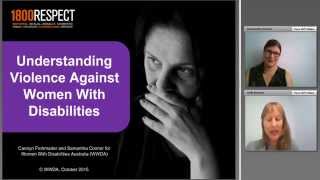 Women with a Disability: Understanding Violence Against Women with Disabilities