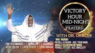 VICTORY HOUR- MIDNIGHT PRAYER || DR. ORACLE