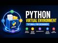 Python Virtual Environment  Tutorial for Beginners | Create, Activate & Manage Virtual Environments
