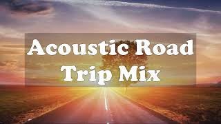 Road Trip Mix 🚗 an Acoustic / Indie / Pop Playlist