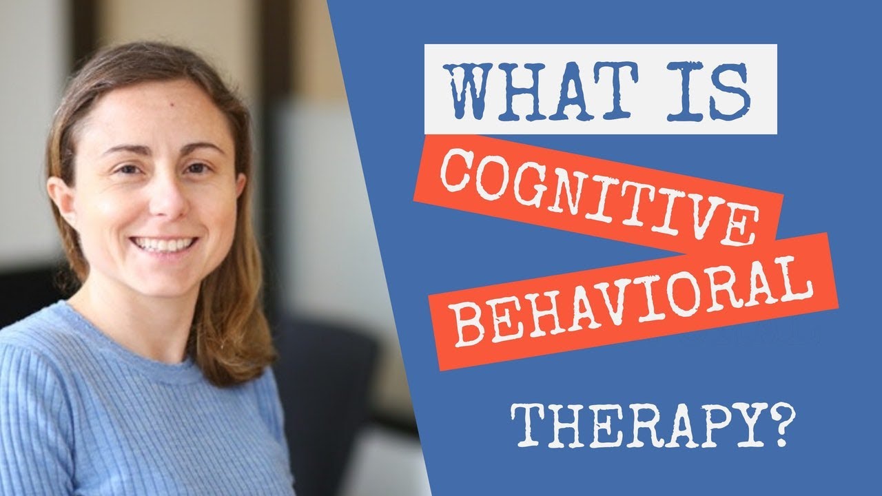 What Is Cognitive Behavioral Therapy (CBT)? - YouTube