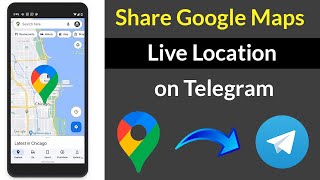 How to Share Google Maps Live Location on Telegram?