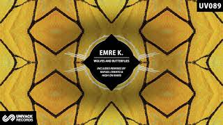 Emre K. - Wolves \u0026 Butterflies (Original Mix)  [Univack]