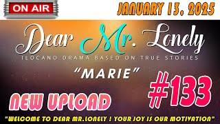 Mr Lonely Ilocano Drama ( Episode 133 ) -  JAN 13, 2025 | Radio FM Story Drama 2025 #dearmrlonely