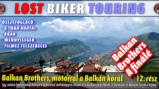 A Finálé 🏍 Balkan Brothers 12. rész 🇲🇪🇷🇸🇭🇺