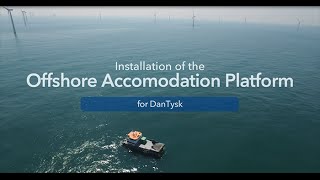 Accomodation platform for DanTysk and Sandbank offshore wind farms - Vattenfall