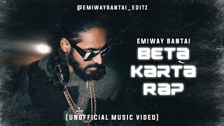 EMIWAY - BETA KARTA RAP (UNOFFICIAL MUSIC VIDEO) (KOTS ALBUM)