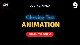 Glowing Text Effect Using HTML & CSS Only | Coding Ninja