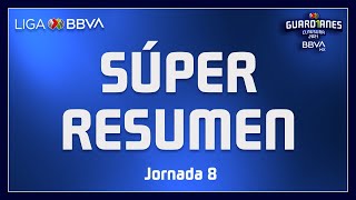 Súper Resumen | Jornada 8 - Guard1anes 2021 | Liga BBVA MX