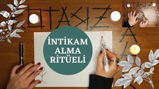 İNTİKAM ALMA RİTÜELİ / HAKSIZLIK YAPANDAN İNTİKAM AL RİTÜEL