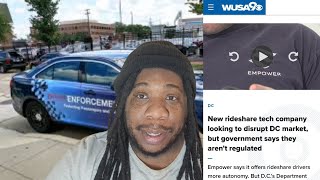 D.C wants Empower Rideshare out. Here My Thoughts