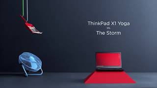 Lenovo Presents: ThinkPad X1 Yoga vs The Storm