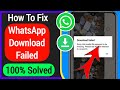 How To Fix Sorry, This Media File Appear To Be Missing Whatsapp Error | Whasapp Download Failed