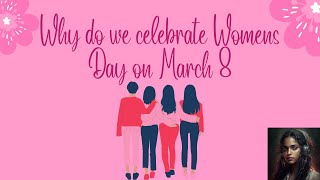 Why do we celebrate Women's Day on March 8? #InternationalWomensDay #WomensRights #GenderEquality
